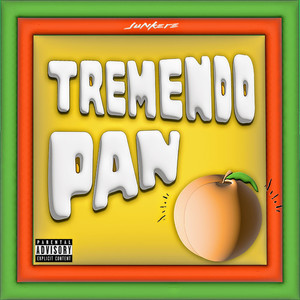 Tremendo Pan (Explicit)