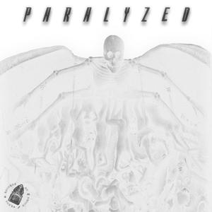 PARALYZED (Explicit)