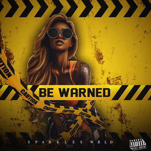 Be Warned (Explicit)