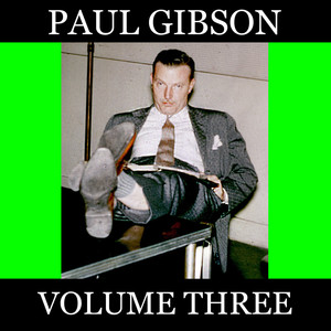 Paul Gibson, Vol. 3