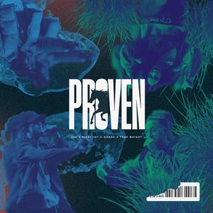 PROVEN (feat. 2ru, Nikki Joy & G0nz0)