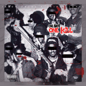 One Shot One Kill (Explicit)