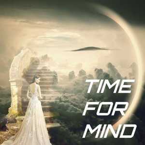 Time For Mind