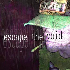 Escape The Void (Explicit)