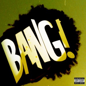 BANG! (Explicit)