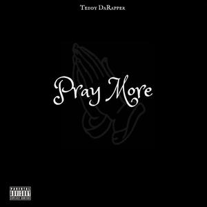 Pray More (Explicit)