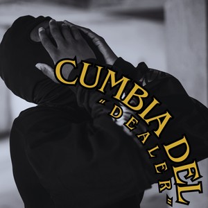 CUMBIA DEL "DEALER" (Explicit)