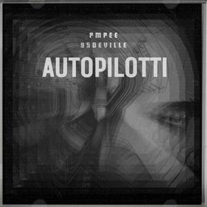 Autopilotti (feat. 95Deville) [Explicit]