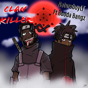 Clan Killer(feat. Booda Bangz)