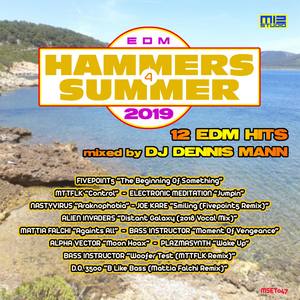 EDM Hammers 4 Summer 2019 (Mixed by Dj Dennis Mann)