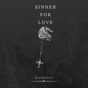 Sinner For Love (Explicit)