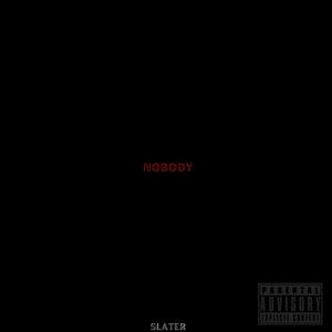 Nobody (Explicit)