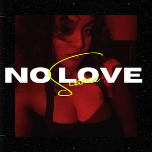 No Love (Explicit)