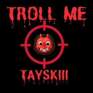 Troll Me (Explicit)