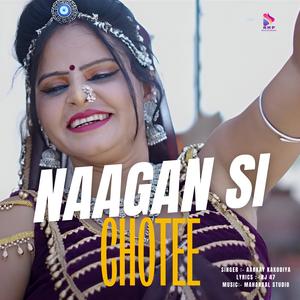 NAAGAN SI CHOTEE