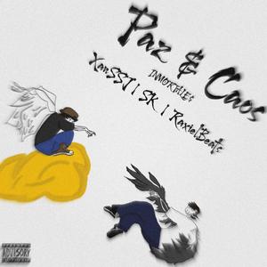 Paz & Caos (Explicit)