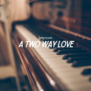 A Two Way Love