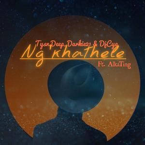 Ng'khathele (feat. AlkaTing)