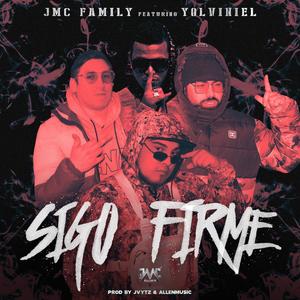 Sigo Firme (feat. Yolviniel & Jvytz) [Explicit]