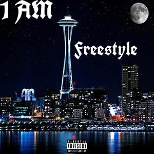 1AM Freestyle (Explicit)