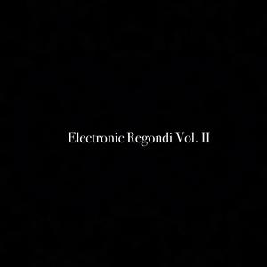 Electronic Regondi, Vol. II