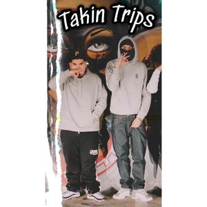 Takin Trips (feat. Lil Bouncer)