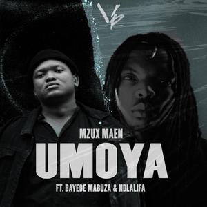 Umoya (feat. Bayede Mabuza & Ndlalifa)