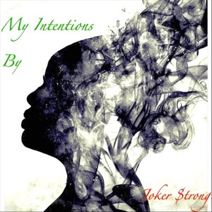 My Intentions (Explicit)