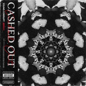 Cashed Out (Explicit)