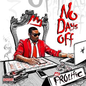 No Days Off (Explicit)