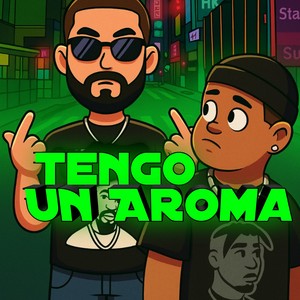 Tengo un Aroma (Explicit)