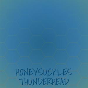 Honeysuckles Thunderhead
