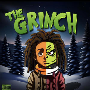 The Grinch (feat. ItsLex) [Explicit]