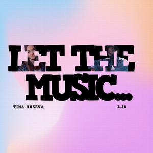 Let the Music...