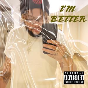 I'm Better (studio mix|Explicit)