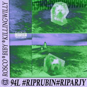 94L #RIPRUBIN#RIPARJY (Explicit)