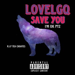 Save You (i'm Ok Pt. 2) [Explicit]