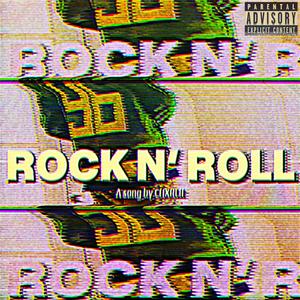 Rock N' Roll (Explicit)