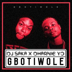 Gboti wole (feat. Dharine yo)