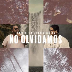 No Olvidamos (feat. Berto Carlos)