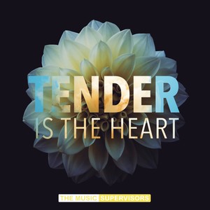 Tender Is the Heart