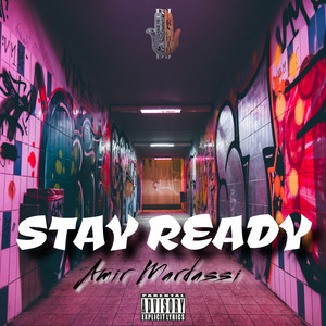 STAY READY (Explicit)