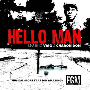 Hello Man (feat. Charon Don)