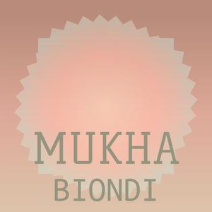 Mukha Biondi