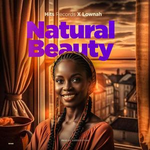 Natural beauty (feat. Lownah)