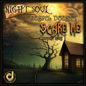 Gospel Doesn't Scare Me (Duton Remix)