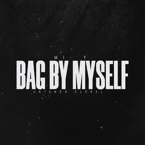 Bag by Myself (Explicit)