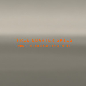 Crows (Drab Majesty Remix)