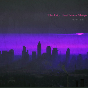 The City That Never Sleeps (Explicit)