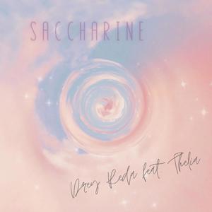 Saccharine(feat. Thelia)